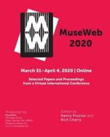 MuseWeb 2020:  Selected Papers and Proceedings from a Virtual International Conference