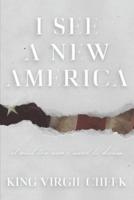 I See A New America: It Ain't The One I Used To Know