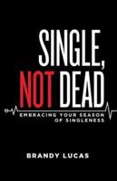 Single, Not Dead