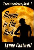 Maggie in the Dark