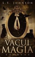 Vacui Magia: Stories