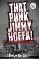 That Punk Jimmy Hoffa