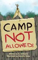 Camp Not Allowed!