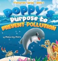 Poppy's Purpose to Prevent Pollution