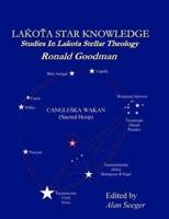 Lakota Star Knowledge: Studies in Lakota Stellar Theology