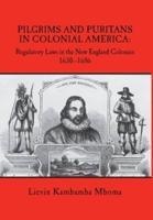 Pilgrims and Puritans in Colonial America