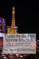 Tales from the Silver State V