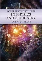 Accelerated Studies in Physics and Chemistry