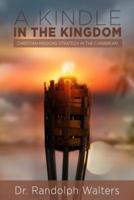 A Kindle in the Kingdom: Christian Missions Strategy in the Caribbean