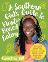 A Southern Girl's Guide to Plant-Based Eating