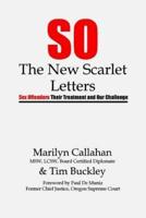 S.O. The New Scarlet Letters