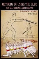 Methods of Using the Club for Self-Defense and Exercise in 19th Century Germany