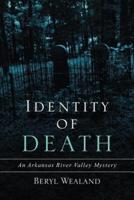 Identity of Death: An Arkansas River Valley Mystery