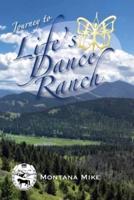 Journey to Life's Dance Ranch