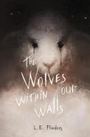 The Wolves Within Our Walls