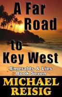 A Far Road To Key West