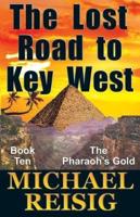 The Lost Road To Key West