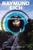 The Greater Glory of God