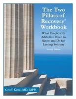 The Two Pillars of Recovery(R) Workbook