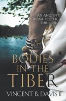 Bodies in the Tiber: An Ancient Rome Political Thriller