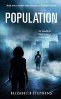 Population: An Alien Invasion SciFi Romance (Population Book One)