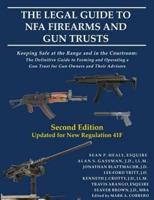 The Legal Guide to NFA Firearms and Gun Trusts