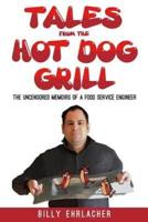 Tales from the Hot Dog Grill