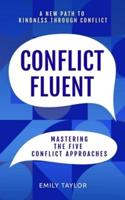 Conflict Fluent: Mastering the Five Conflict Approaches