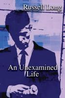 An Unexamined Life
