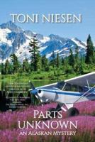 Parts Unknown: An Alaskan Mystery