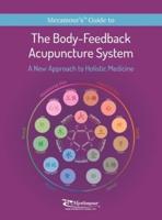 The Body-Feedback Acupuncture System: A New Approach to Holistic Medicine