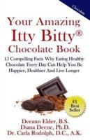 Your Amazing Itty Bitty Chocolate Book