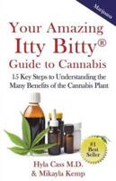 Your Amazing Itty Bitty Guide to Cannabis