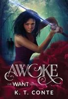 Awoke: The Want Series
