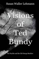 Visions of Ted Bundy