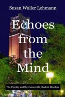 Echoes from the Mind