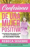 Confesiones De Una Mujer Positiva Por Rebeca Segebre