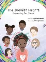 The Bravest Hearts