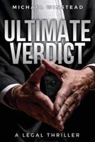 Ultimate Verdict: A Legal Thriller