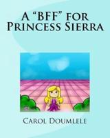 A BFF for Princess Sierra