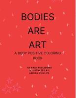 Bodies Are Art