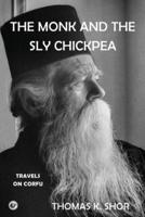 The Monk and the Sly Chickpea: Travels on Corfu
