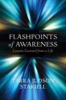 Flashpoints of Awareness
