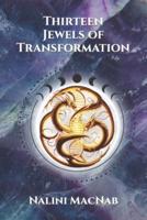 Thirteen Jewels of Transformation