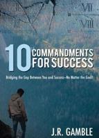 10 Commandments for Succcess