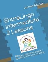 ShareLingo Intermediate 2 Lessons