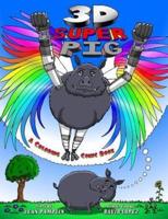 3D Super Pig