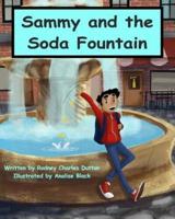 Sammy and the Soda Fountain