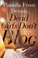 Dead Girls Don't Blog