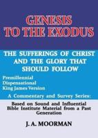 Bible Commentary Trilogy, "Genesis to the Exodus," "Daniel," and "Revelation,"